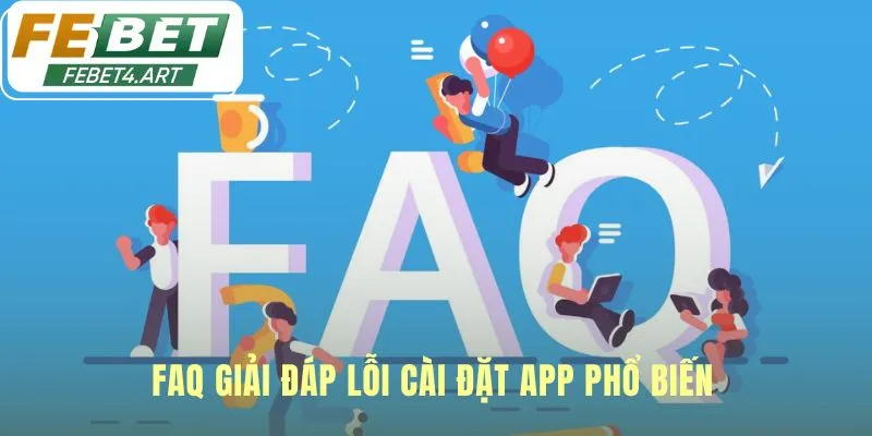 Tải App Giải đáp các lỗi thường gặp khi tải app cài đặt