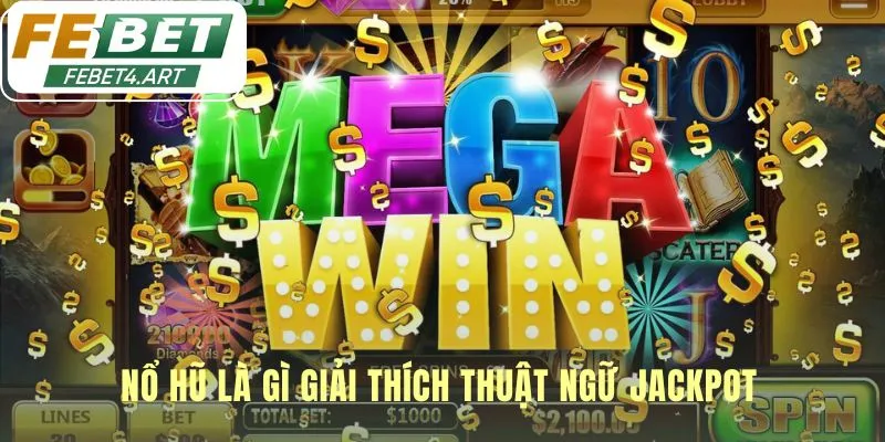 Nổ Hũ Nổ Hũ chính là khoảnh khắc thắng trọn quỹ thưởng Jackpot